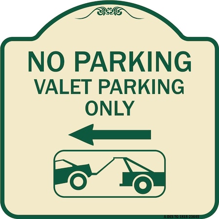 No Parking Valet Parking Only Heavy-Gauge Aluminum Architectural Sign